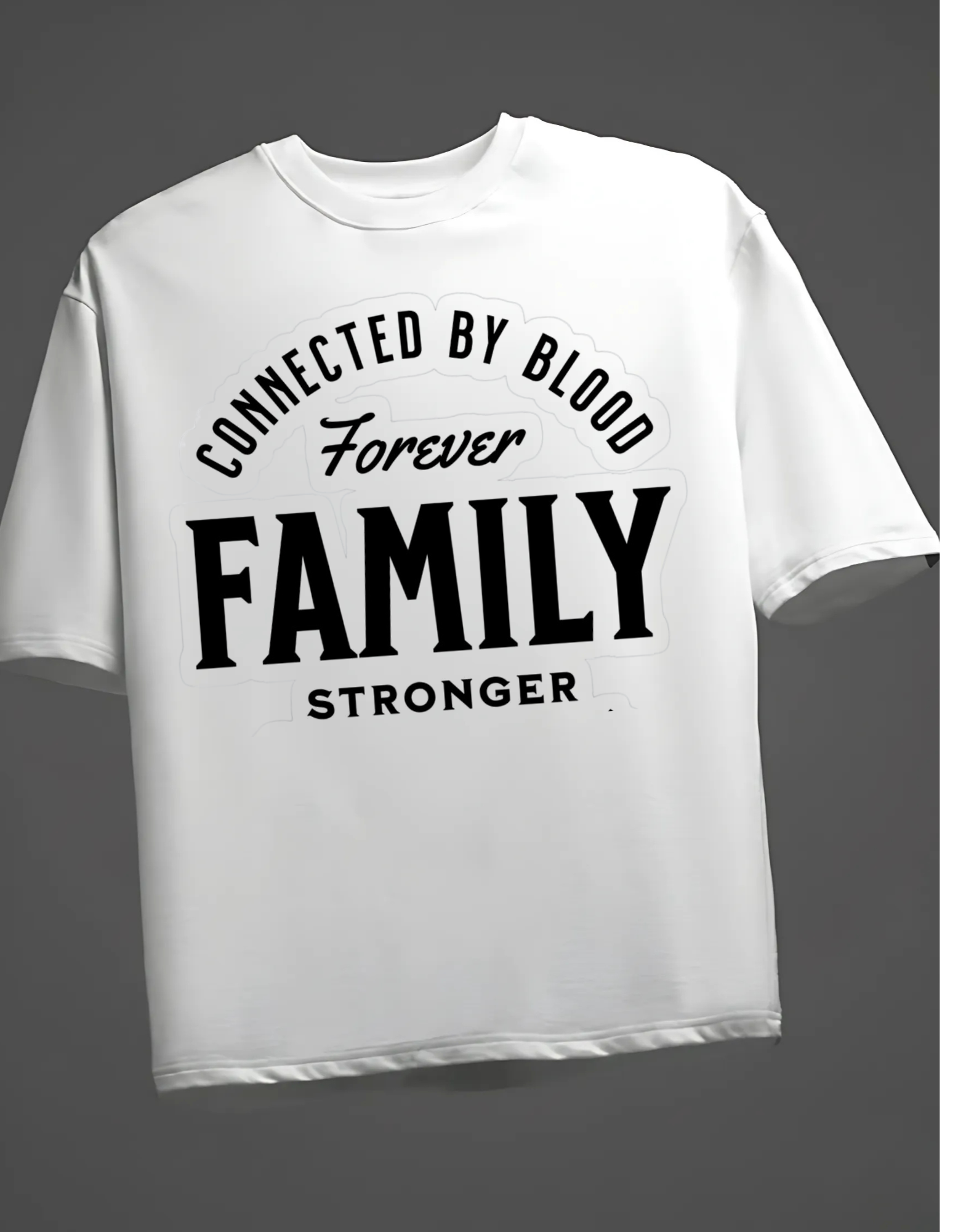 FAMILY FOREVER Oversized T-Shirt