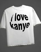 LOVE KANYE  Oversized T-Shirt